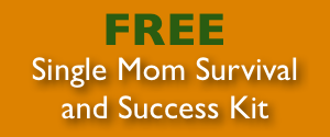 Single Mom Survival and Success Kit