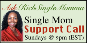 Ask RichSingleMomma