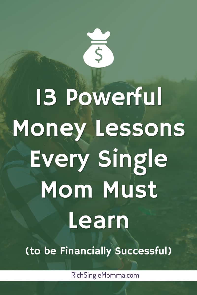 13 powerful money lessons single moms should learn
