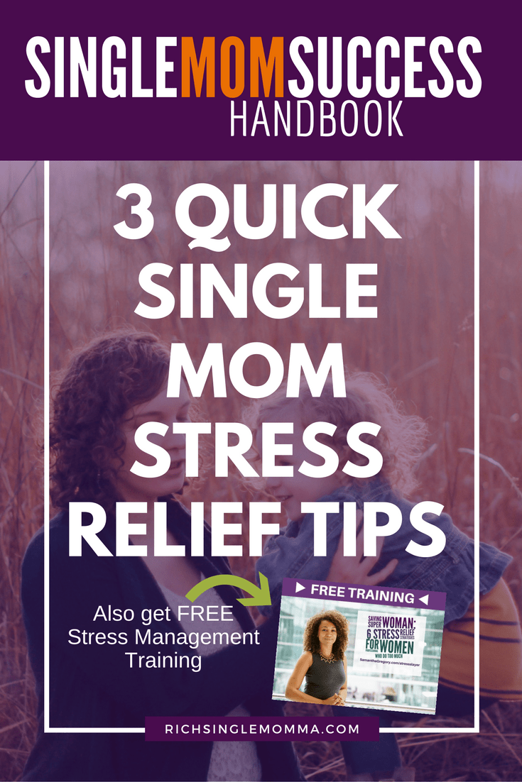 3-quick-single-mom-stress-relief-tipspinterest