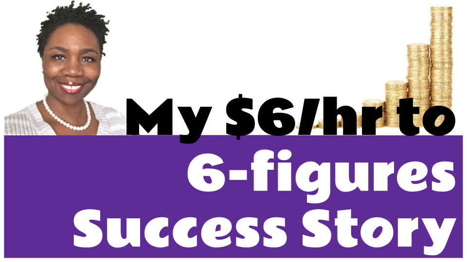 How I (a Single Mom) Went from $6.25/hr to $108,000 a year!