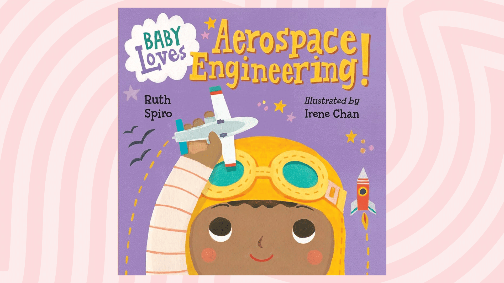 baby loves aerospace engineering by ruth spiro