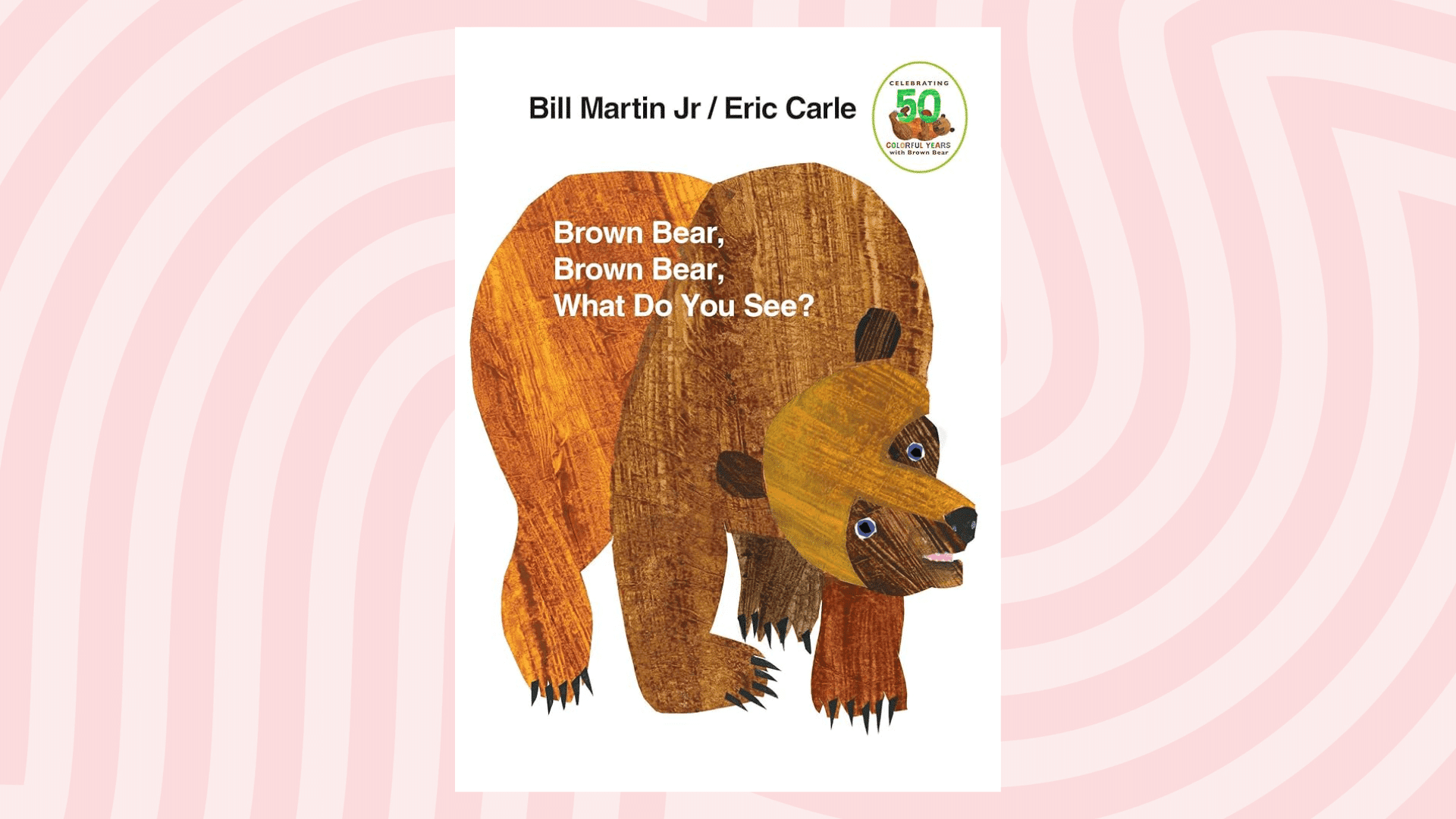 brown bear brown bear what do you see by bill martin jr eric carle