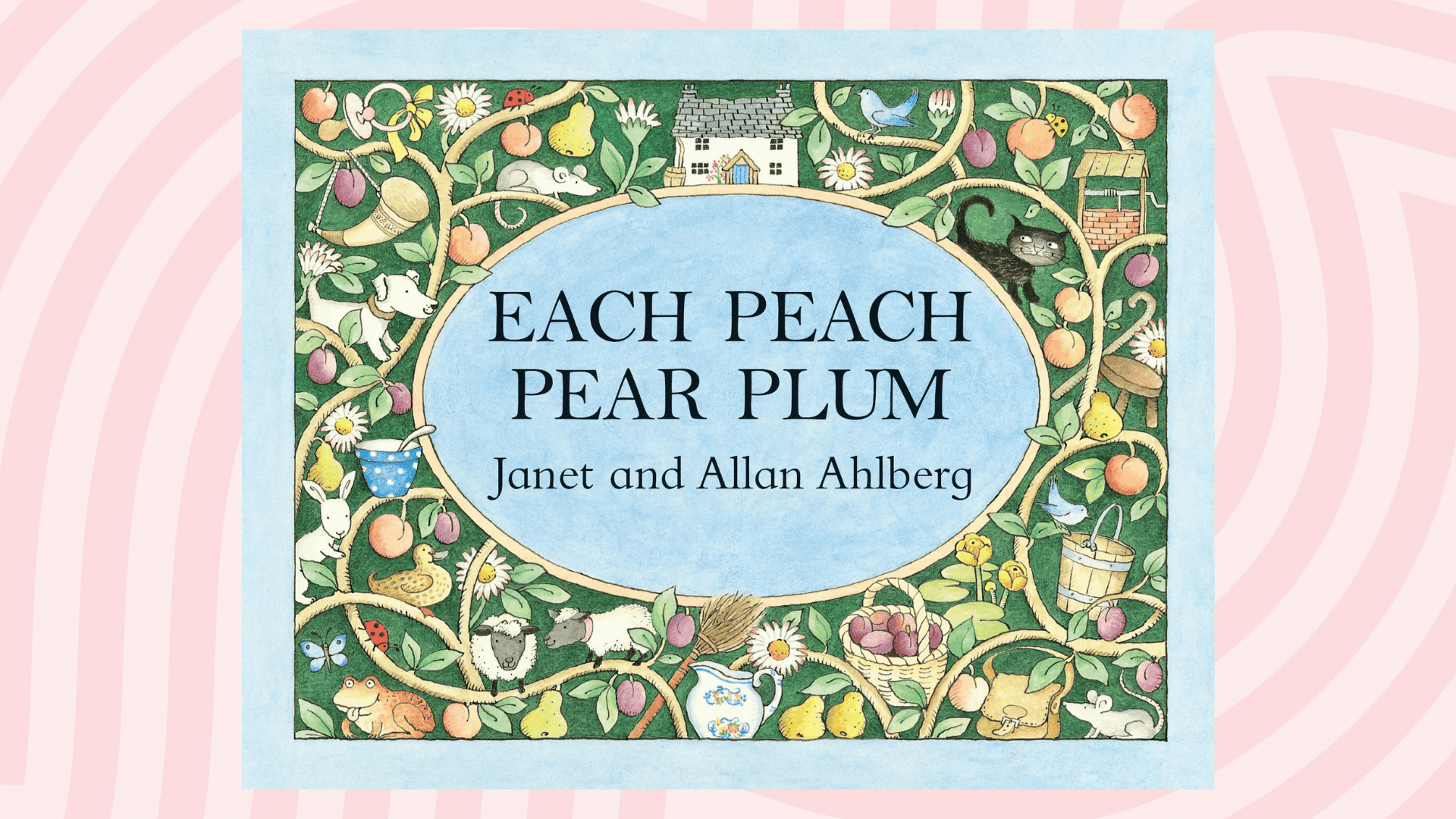 each peach pear plum by janet and allan ahlberg