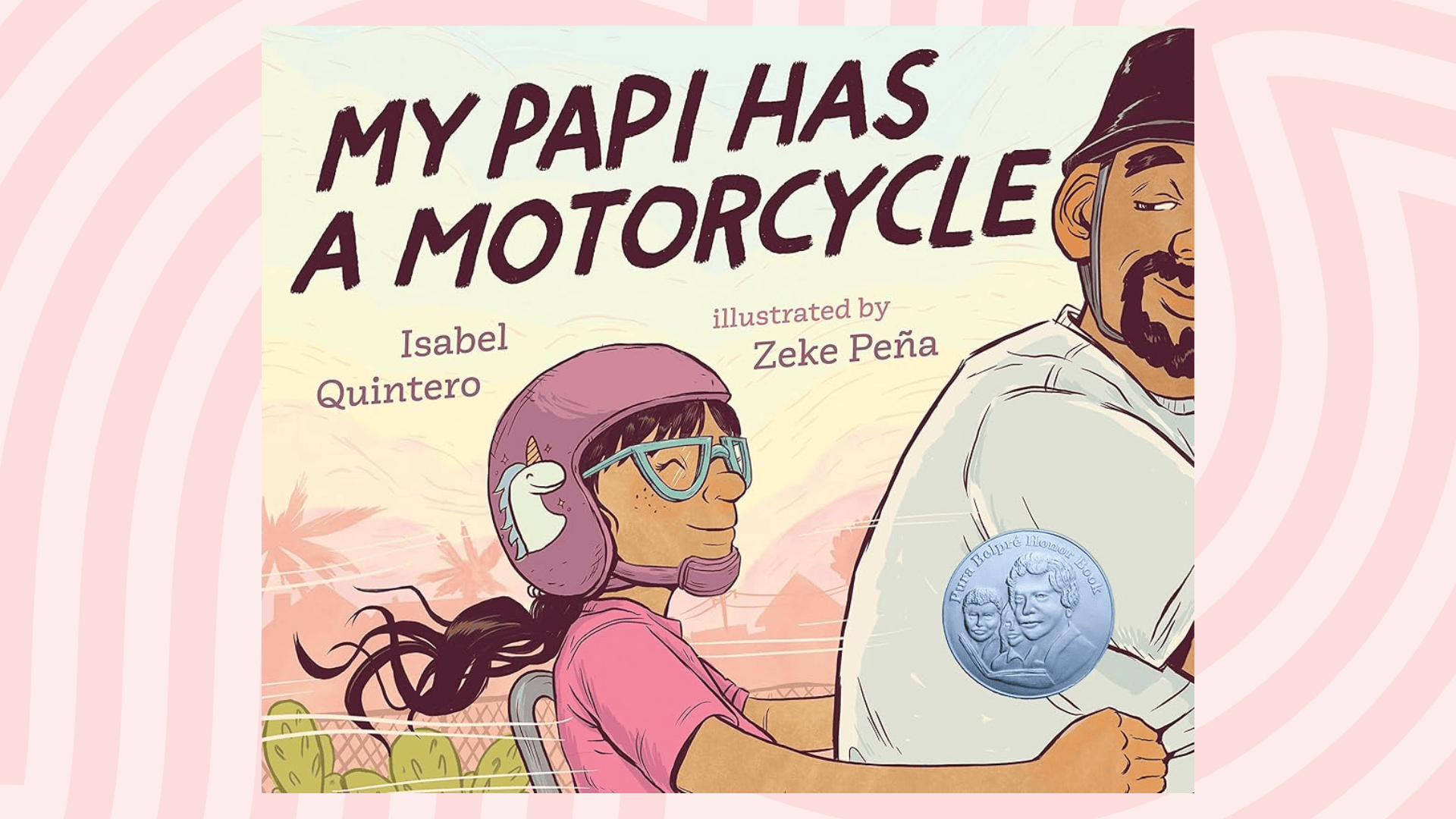 my papi has a motorcycle by isabel quintero