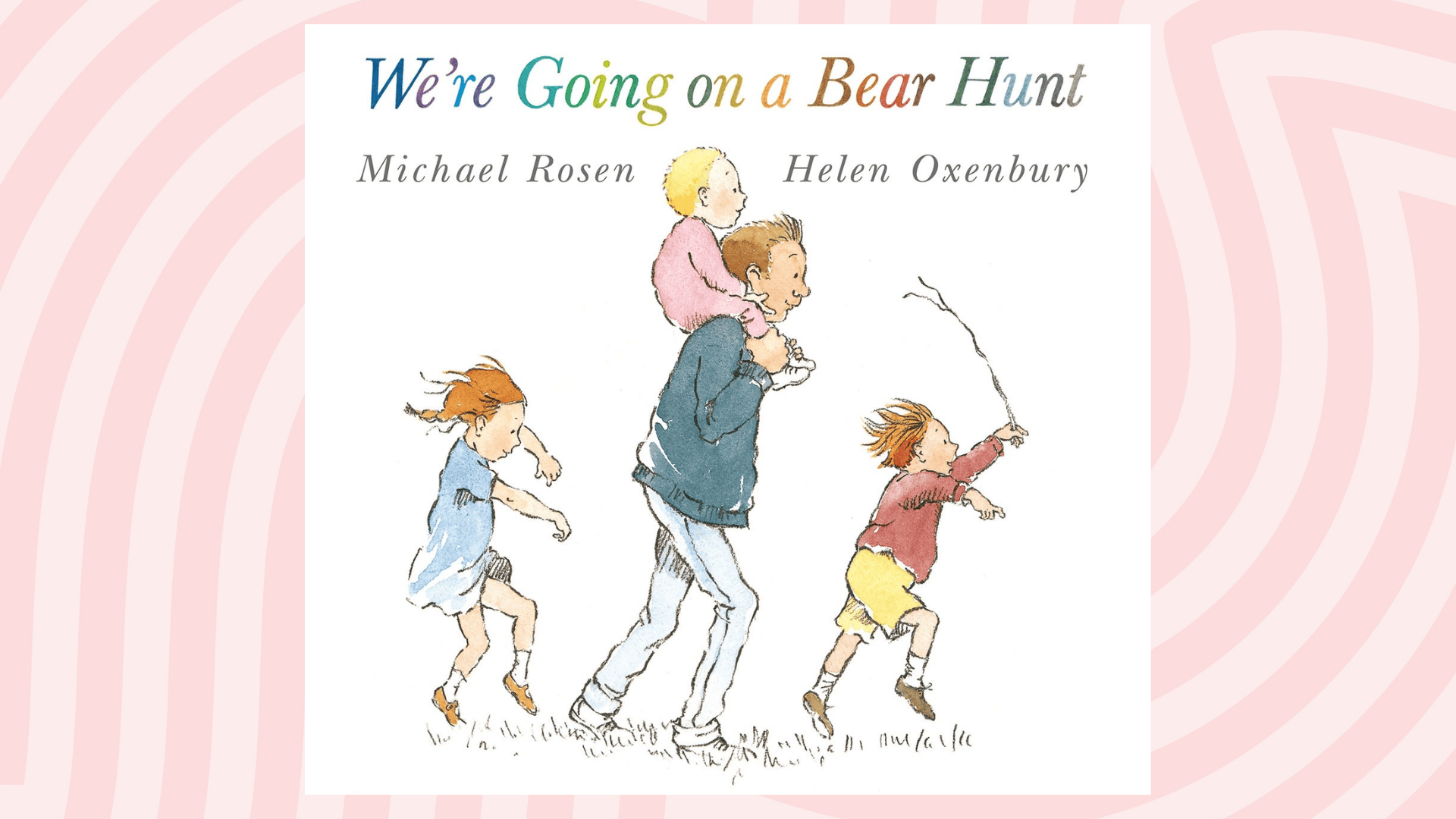 we re going on a bear hunt by michael rosen
